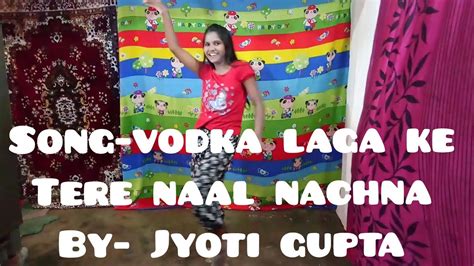 Vodka Laga Ke Tere Naal Nachna Ve Main Vodka Laga Ke Dance By