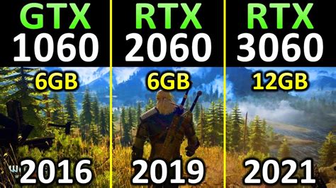 GTX 1060 Vs RTX 2060 Vs RTX 3060 How Much Performance Improvement