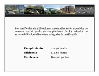 Programa De Certificaci N De Edificaaciones Sustentables Ppt