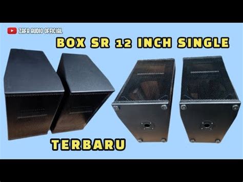 Proses Membuat Box Sr 12 Inch Singgle YouTube