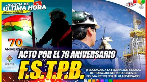 Acto Por El Aniversario De La Federaci N Sindical De Trabajadores