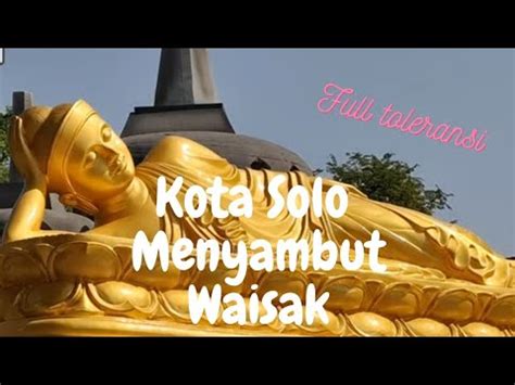 MAS GIBRAN PASANG PATUNG BUDHA TIDUR UNTUK MENYAMBUT HARI RAYA WAISAK I