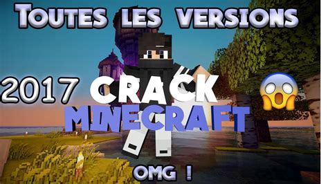 Tuto Crack Minecraft Toutes Les Versions R Soudre Les Probl Me