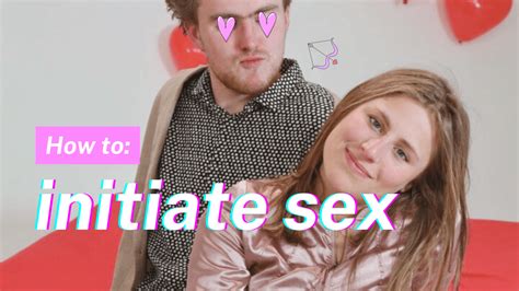 How To Initiate Sex Without Being Awkward The Ersties Spot