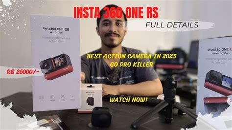 Insta360 One RS Modular Action Camera Full Details Best Action