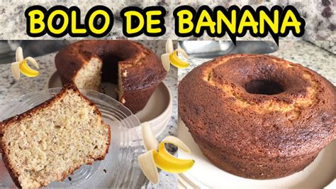 A Melhor Receita De Bolo De Banana F Cil E Muito Fofinho Youtube