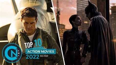 Top 10 Best Action Movies of 2022 So Far