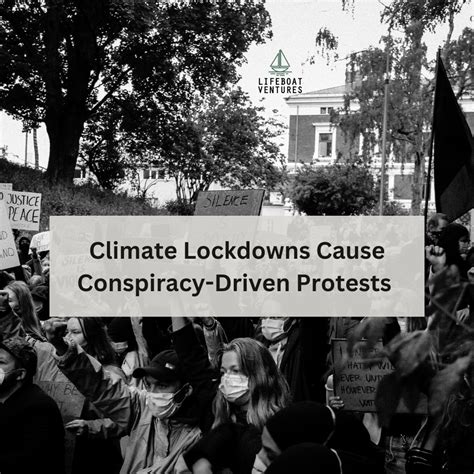 Climate Lockdowns Cause Conspiracy Driven Protests Lifeboat Ventures