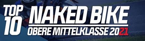 Top Naked Motorr Der Der Oberen Mittelklasse Bis Ps