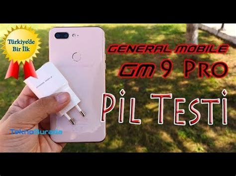 General Mobile GM 9 Pro Pil Testi Türkiye de ilk YouTube