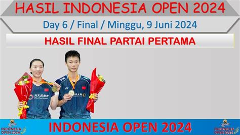 Hasil Final Indonesia Open 2024 Hari Ini Day 6 Jiang Zhen Bang