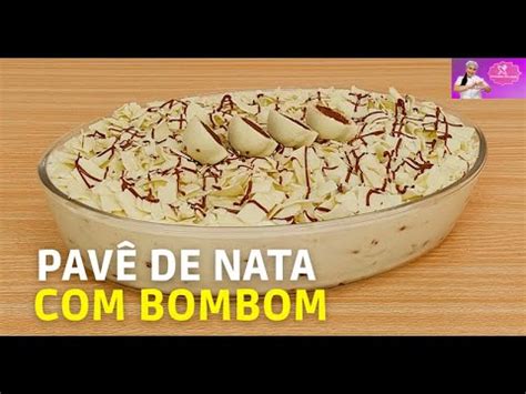 PAVÊ DE NATA BOMBOM SOBREMESA FÁCIL E RÁPIDA YouTube