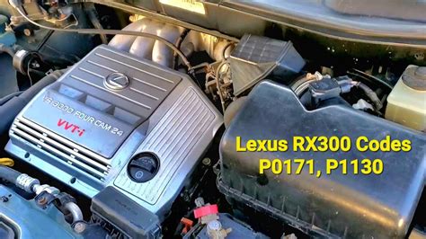 2000 Lexus RX300 Code P0171 P1130 System Too Lean DIY Troubleshooting