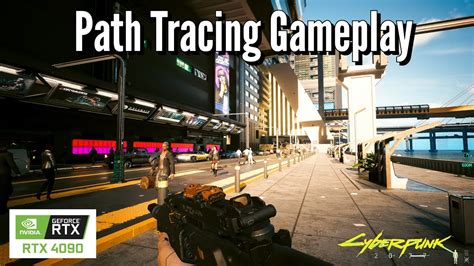 Cyberpunk 2077 Path Tracing Gameplay Rtx 4090 5900x Rt Overdrive