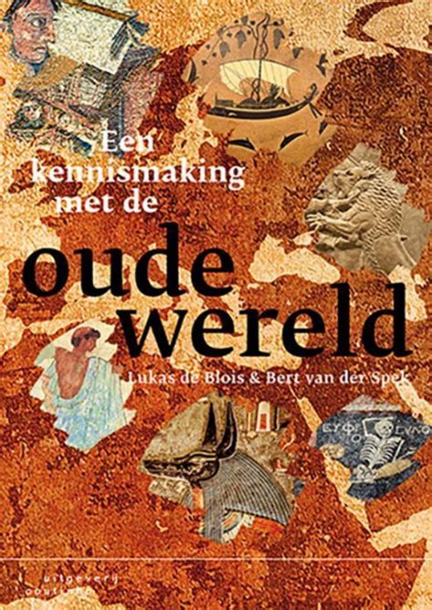 Een Kennismaking Met De Oude Wereld Lukas De Blois