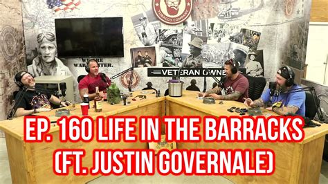 Ep Life In The Barracks Ft Justin Governale Youtube