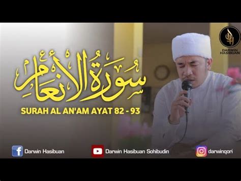 DARWIN HASIBUAN TILAWAH JUZ 7 SURAH AL AN AM AYAT 82 93 YouTube