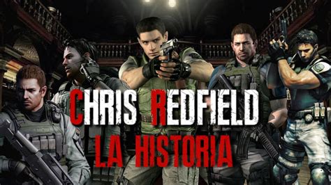 Qui N Es Chris Redfield Resident Evil La Historia De Chris Redfield