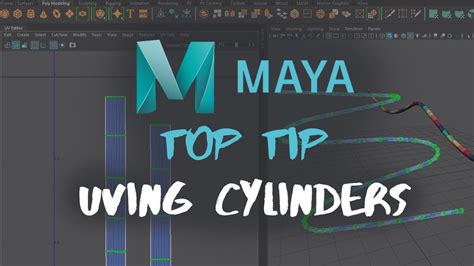 Uvs Top Tip Uving Cylinders In Maya Youtube