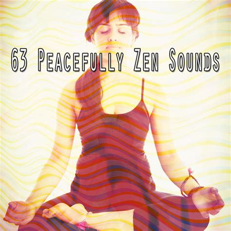 63 Peacefully Zen Sounds Album By Relaxed Minds Spotify