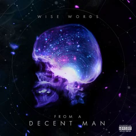 From A Decent Man | Wise Words
