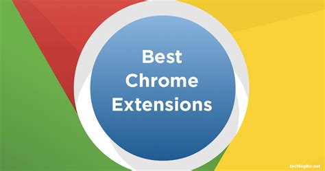 35 Best Google Chrome Extensions For Productivity And Fun