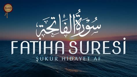 Fatiha Suresi Huzur Dolu Okuyuş 50 Tekrar