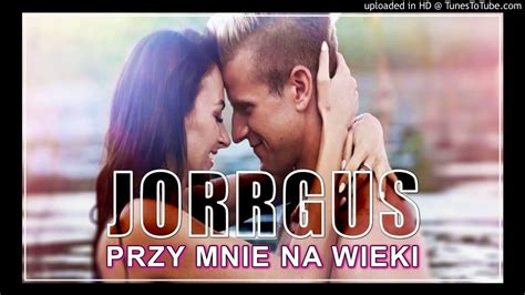 Jorrgus Przy Mnie Na Wieki Mindfuck Extended Club Remix YouTube