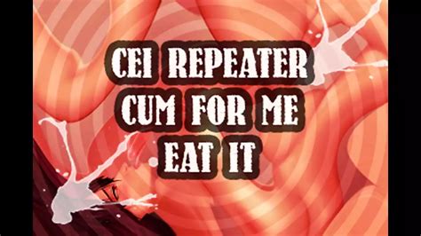 Cei Repeater Cum For Me And Eat It Sissy Sex Instruction Porn Feat Campsissyboi By Faphouse