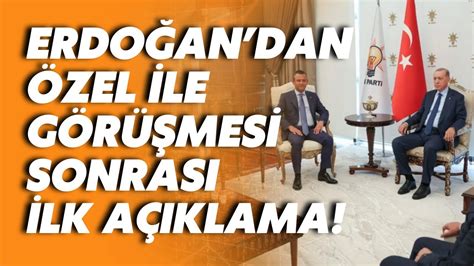 Erdoğan Özgür Özel ile görüşmesini değerlendirdi Türk siyasetinin