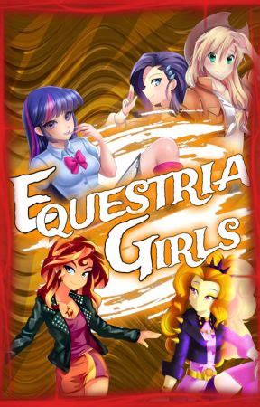 Equestria Girls X Male Reader Tn X Harem CAP Wattpad