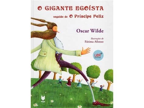 Livro O Gigante Egoísta Seguido De O Príncipe Feliz de Oscar Wilde