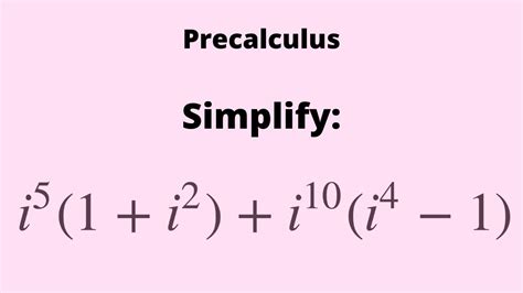 Precalculus Simplifying Complex Numbers Youtube