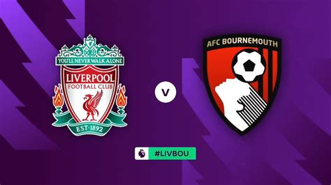 Liverpool vs Bournemouth 27 August 2022