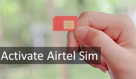 How To Activate Airtel Sim Everything You Need To Know About Airtel