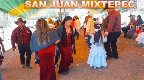 Bautizo Tradicional San Juan Mixtepec Oaxaca K Uhd Youtube