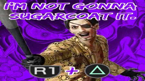 Not Gonna Sugarcoat It Majima Edition Youtube