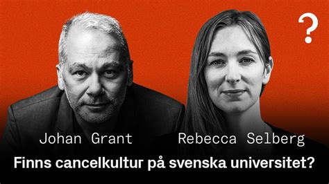 227 Finns cancelkultur på svenska universitet Johan Grant