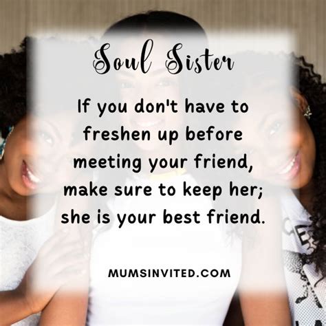 23 Quotes About Soul Sisters Monirafiora