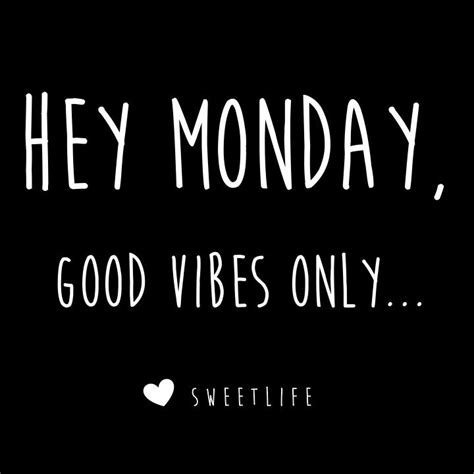 Quotes About Monday Vibes