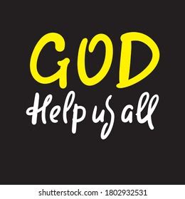 God Help Us All Inspire Motivational Stock Vector (Royalty Free) 1802932531