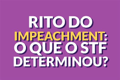 Entenda O Rito Do Processo De Impeachment Abc Do Abc