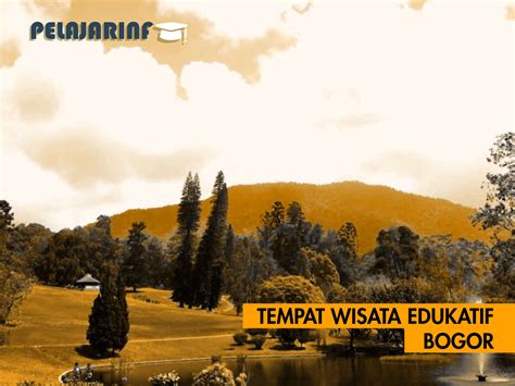 Tempat Wisata Tempat Wisata Edukatif Jabodetabek Part Cibodas