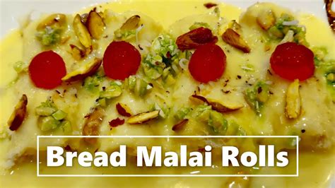 Bread Malai Rolls Malai Bread Roll Bread Malai Roll Recipe How To