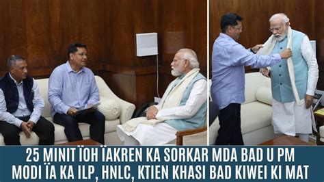 Minit Oh Akren Ka Sorkar Mda Bad U Pm Modi A Ka Ilp Hnlc Ktien