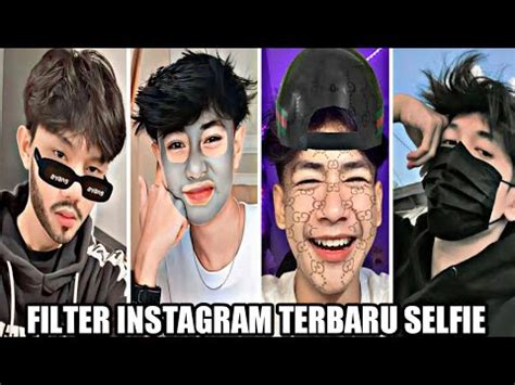 Filter Instagram Keren Buat Cowok Terbaru Viral Tiktok Efek Ig