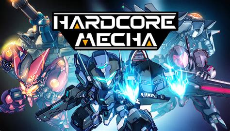 Buy Cheap HARDCORE MECHA Steam Key Best Price GG Deals