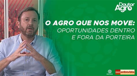 Conhe A A Chance Que O Agro Oferece Ao Brasil Massa Sbt Doutoragro