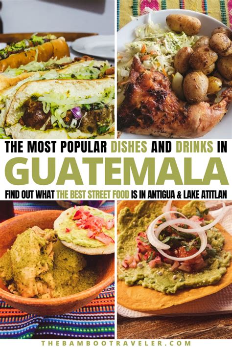 33 Most Popular Guatemalan Dishes The Bamboo Traveler