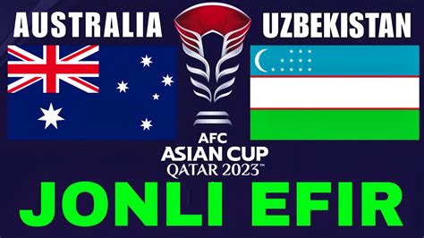 Avstraliya O Zbekiston Jonli Efir Australia Uzbekistan Live